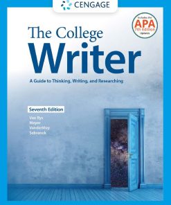 The College Writer A Guide to Thinking Writing and Researching 7th 7E