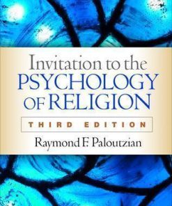 Invitation To The Psychology Of Religion 3Rd