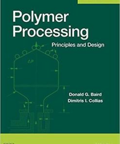 Polymer Processing Principles And Design 2Nd
