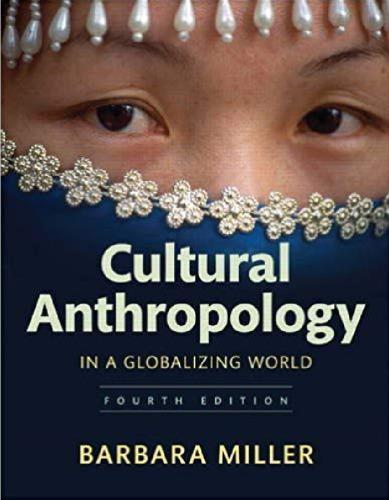 Cultural Anthropology In A Globalizing World 4Th
