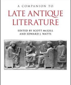 A Companion To Late Antique Literature