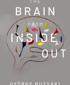 The Brain From Inside Out