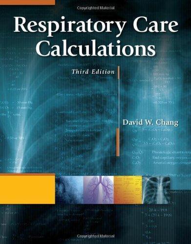 Respiratory Care Calculations 3Rd