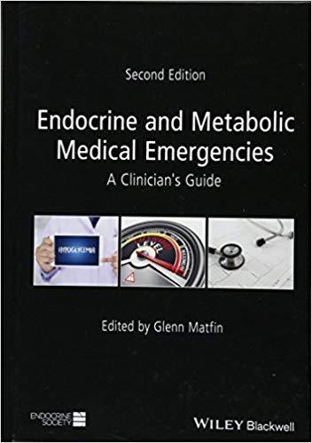 Endocrine And Metabolic Medical Emergencies A Clinicians Guide 2Nd