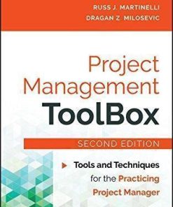 Project Management Toolbox Tools And Techniques For The Practicing Project Manager 2Nd