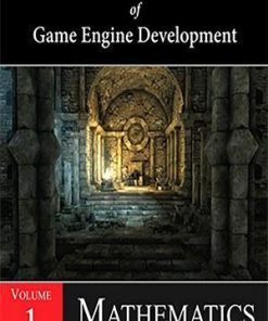 Foundations Of Game Engine Development Volume 1 Mathematics