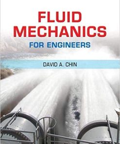 Fluid Mechanics for Engineers David A Chin