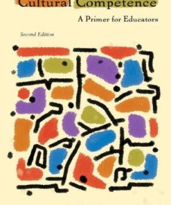 Cultural Competence A Primer For Educators 2Nd