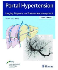 Portal Hypertension Imaging Diagnosis And Endovascular Management 3Rd