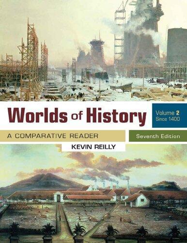 Worlds Of History Volume 2 A Comparative Reader Since 1400 7Th