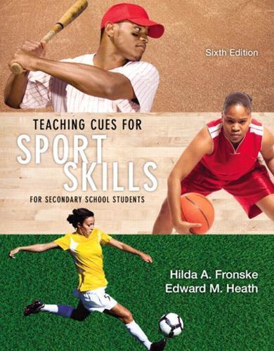 Teaching Cues For Sport Skills For Secondary School Students 6Th