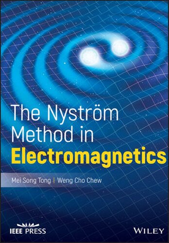 The Nystrom Method in Electromagnetics Wiley 8211 IEEE