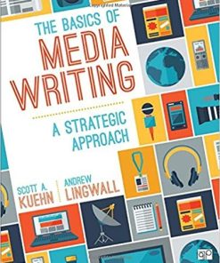 The Basics of Media Writing A Strategic Approach 3rd