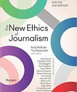 The New Ethics Of Journalism Principles For The 21St Century