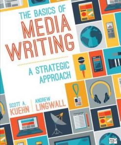 The Basics Of Media Writing A Strategic Approach