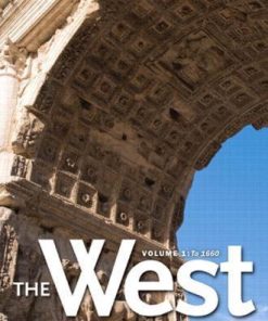 West The A Narrative History Volume One To 1660 3Rd