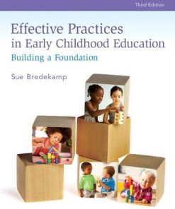 Effective Practices In Early Childhood Education Building A Foundation 3Rd