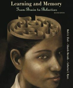 Learning And Memory From Brain To Behavior 2Nd