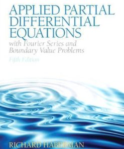 Applied Partial Differential Equations With Fourier Series And Boundary Value Problems 5Th