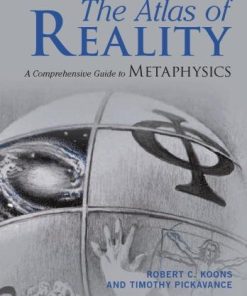 The Atlas Of Reality A Comprehensive Guide To Metaphysics
