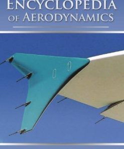 The Encyclopedia Of Aerodynamics