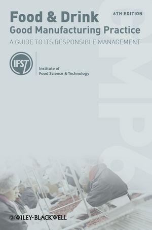 Food Drink Good Manufacturing Practice A Guide To Its Responsible Management 4Th