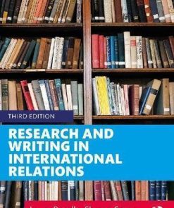Research And Writing In International Relations 3Rd