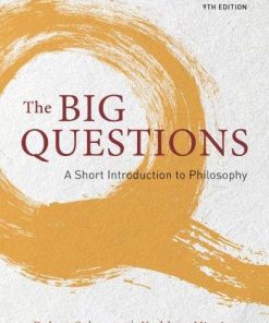 The Big Questions A Short Introduction To Philosophy 9th