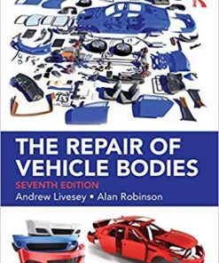 The Repair Of Vehicle Bodies 7Th