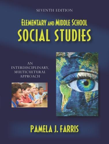 Elementary And Middle School Social Studies An Interdisciplinary Multicultural Approach 7Th