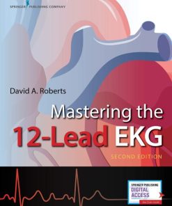Mastering The 12 Lead Ekg 2Nd