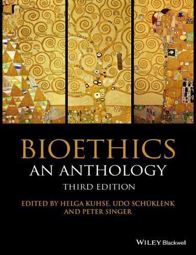 Bioethics An Anthology 3Rd