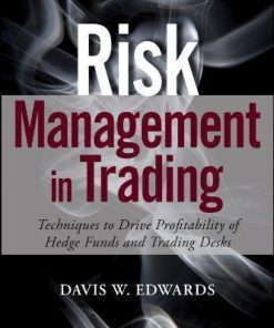 Risk Management In Trading Techniques To Drive Profitability Of Hedge Funds And Trading Desks