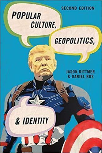 Popular Culture Geopolitics And Identity Human Geography In The Twenty First Century Issues And Applications 2Nd