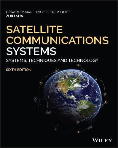 Satellite Communications Systems Systems Techniques And Technology 6Th