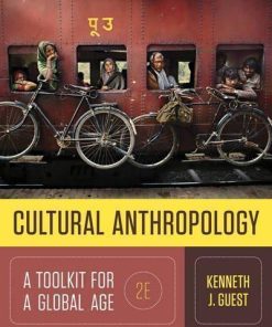 Cultural Anthropology A Toolkit For A Global Age 2Nd