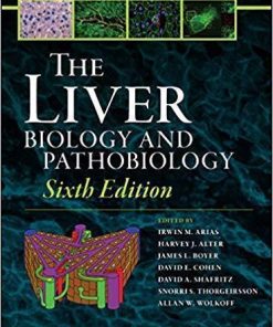 The Liver Biology And Pathobiology 6Th
