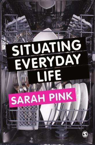 Situating Everyday Life Practices And Places