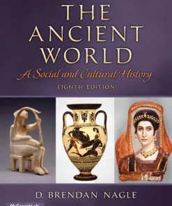 The Ancient World A Social and Cultural History 8th 8E