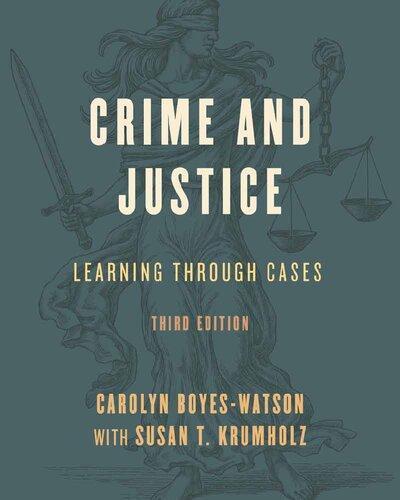Crime And Justice Learning Through Cases 3Rd