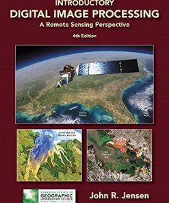 Introductory Digital Image Processing A Remote Sensing Perspective 4Th