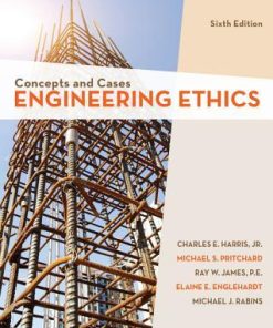 Engineering Ethics Concepts And Case 6Th
