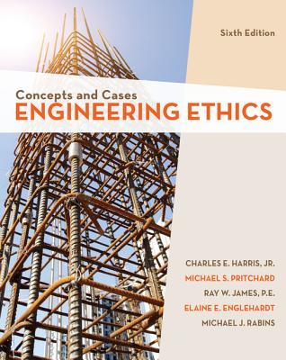 Engineering Ethics Concepts And Case 6Th