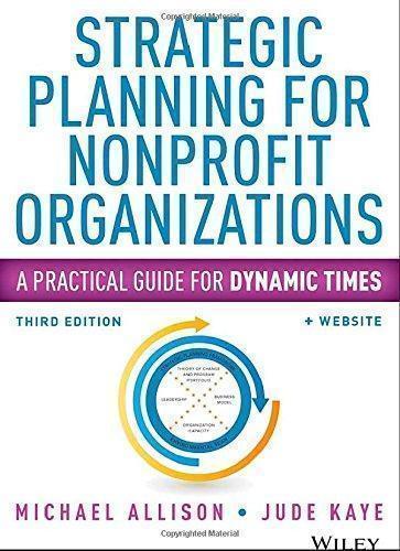 Strategic Planning For Nonprofit Organizations A Practical Guide For Dynamic Times 3Rd