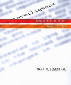 Intelligence From Secrets To Policy 4Th