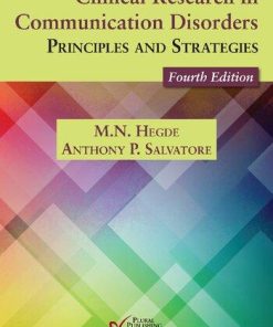 Clinical Research In Communication Disorders Principles And Strategies 4Th