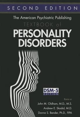 The American Psychiatric Publishing Textbook Of Personality Disorders 2Nd