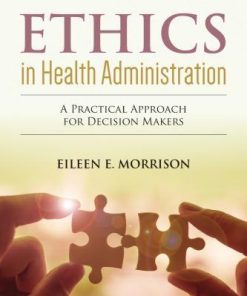 Ethics In Health Administration 4Th