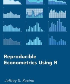 Reproducible Econometrics Using R