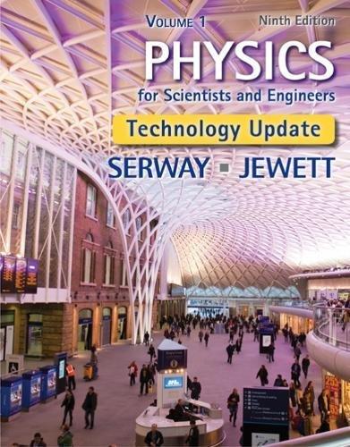 Physics For Scientists And Engineers Volume 1 Technology Update 9Th